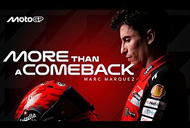 More Than A Comeback - Η ιστορία της επιστροφής του Marc Marquez στην κορυφή